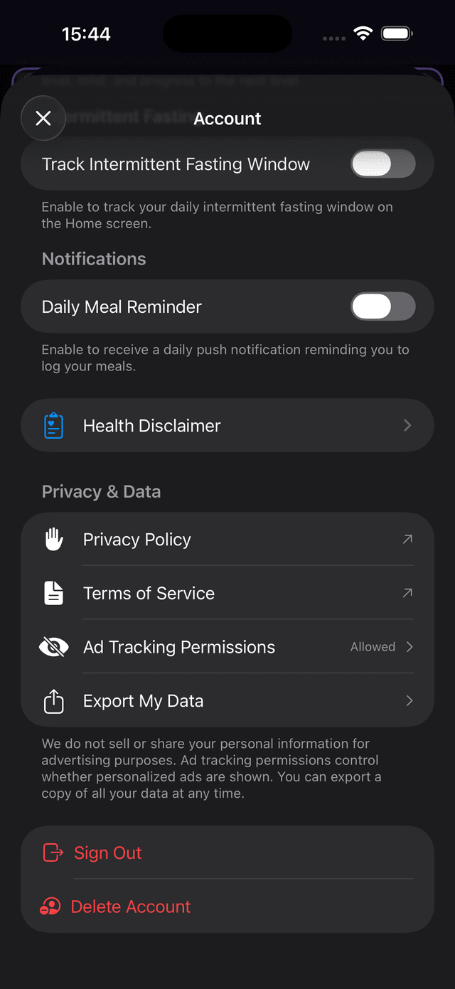 Account settings showing Intermittent Fasting toggle, Daily Meal Reminder toggle, Health Disclaimer, Privacy and Data section with Privacy Policy, Terms of Service, Ad Tracking Permissions, Export My Data, Sign Out, and Delete Account buttons